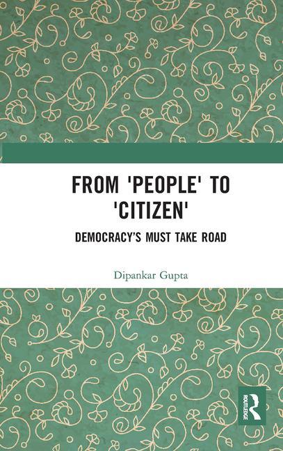 Książka From 'People' to 'Citizen' Dipankar Gupta