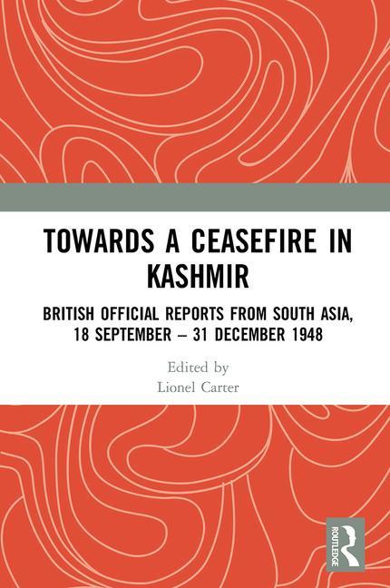 Knjiga Towards a Ceasefire in Kashmir Lionel Carter