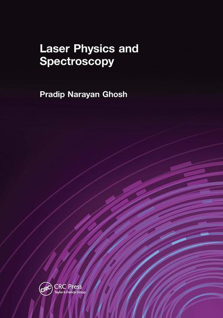 Kniha Laser Physics and Spectroscopy Pradip Narayan Ghosh
