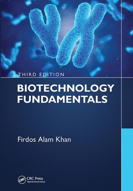 Kniha Biotechnology Fundamentals Third Edition Khan