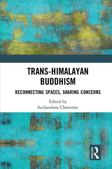 Книга Trans-Himalayan Buddhism Suchandana Chatterjee