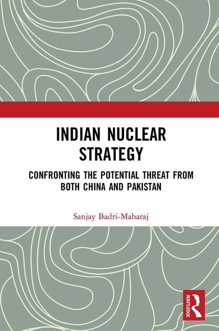 Knjiga Indian Nuclear Strategy Sanjay Badri-Maharaj