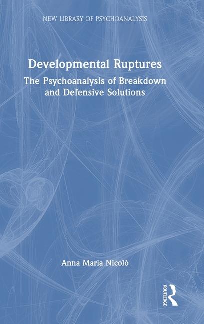 Knjiga Developmental Ruptures Anna Maria Nicolo