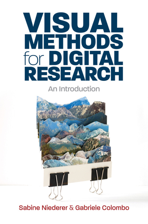Knjiga Visual Methods for Digital Research Sabine Niederer