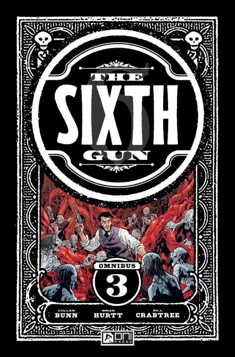 Книга Sixth Gun Omnibus: Shadow Roads Bunn