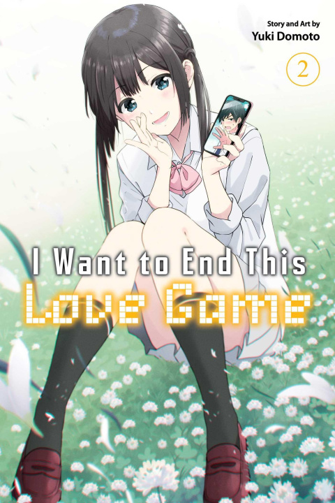 Knjiga I Want to End This Love Game, Vol. 2 Yuki Domoto