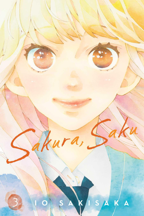 Könyv Sakura, Saku, Vol. 3 Io Sakisaka