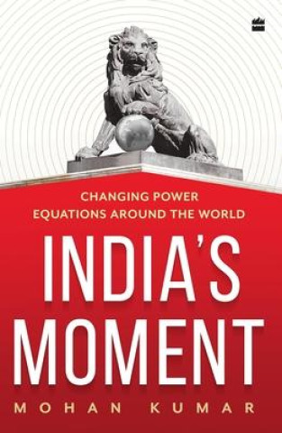 Buch India's Moment Mohan Kumar