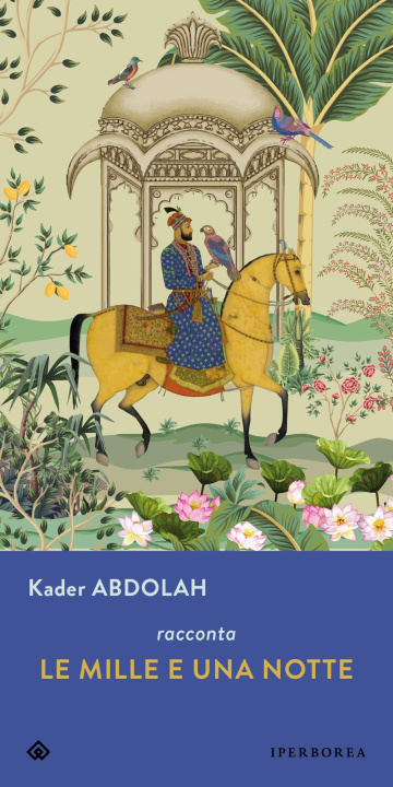 Kniha mille e una notte Kader Abdolah
