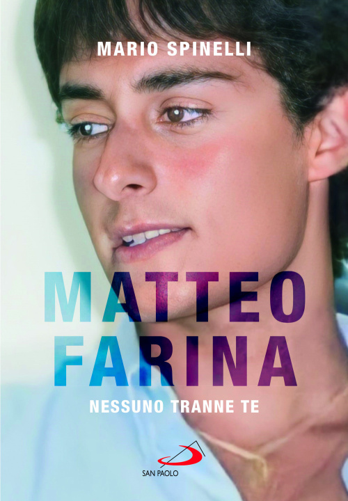 Buch Matteo Farina. Nessuno tranne te Mario Spinelli
