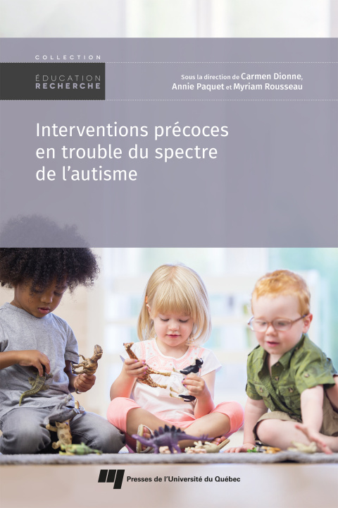 Knjiga Interventions précoces en trouble du spectre de l'autisme Dionne