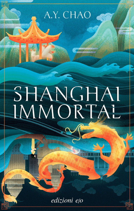 Kniha Shanghai immortal A.Y. Chao