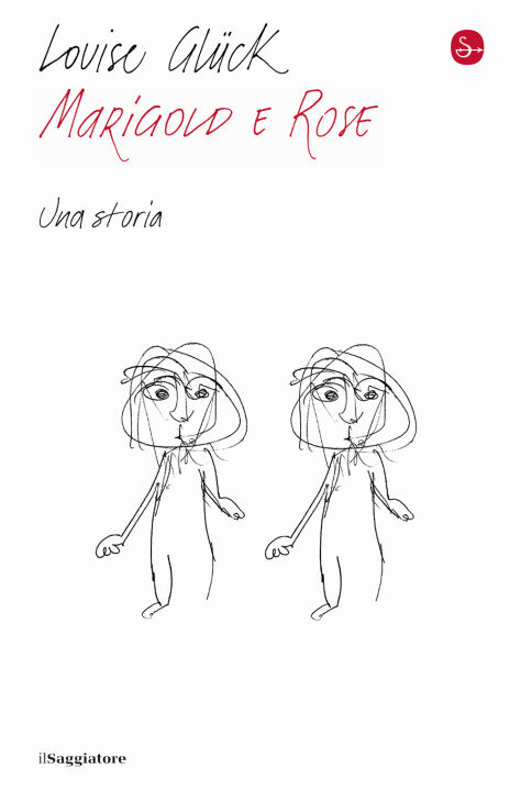 Книга Marigold e Rose. Una storia Louise Glück