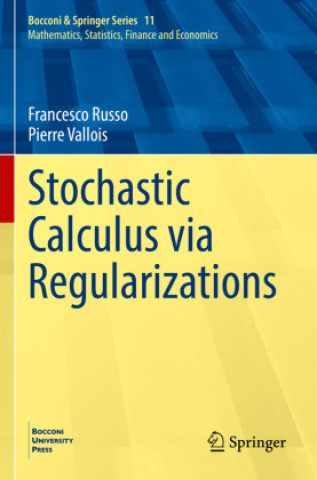 Kniha Stochastic Calculus via Regularizations Francesco Russo