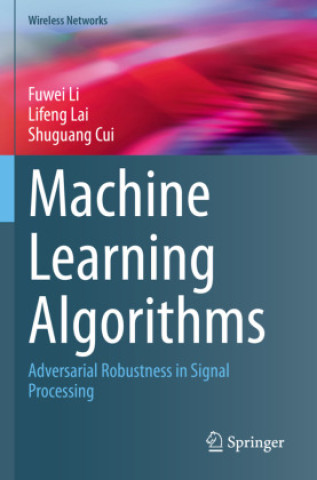 Könyv Machine Learning Algorithms Fuwei Li