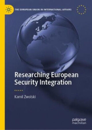 Buch Researching European Security Integration Kamil Zwolski