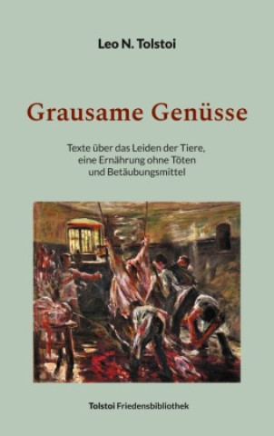 Knjiga Grausame Genüsse Leo N. Tolstoi