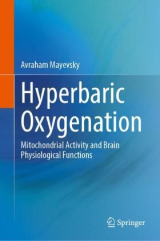 Kniha Hyperbaric Oxygenation Avraham Mayevsky
