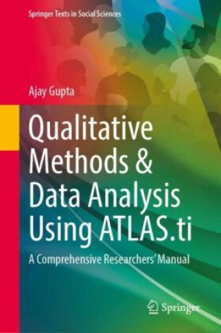 Buch Qualitative Methods & Data Analysis Using ATLAS.ti Ajay Gupta