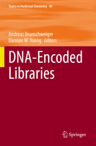 Knjiga DNA-Encoded Libraries Andreas Brunschweiger