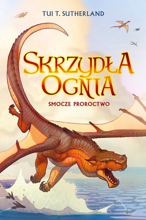 Könyv Smocze proroctwo. Skrzydła ognia. Tom 1 