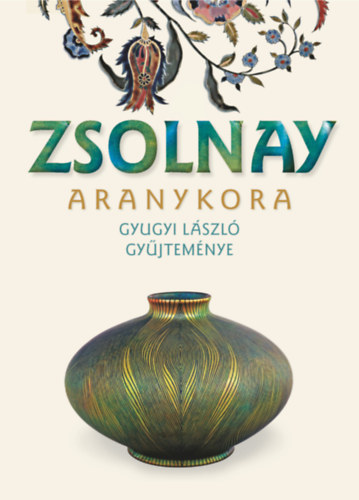 Libro Zsolnay aranykora Gyugyi László