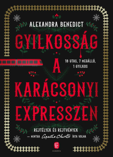 Könyv Gyilkosság a karácsonyi expresszen Alexandra Benedict
