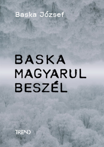 Kniha Baska magyarul beszél Baska József