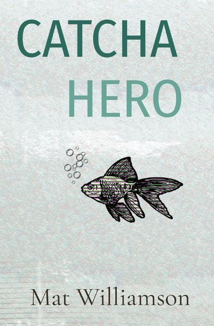 Knjiga CATCHA         HERO Mat Williamson