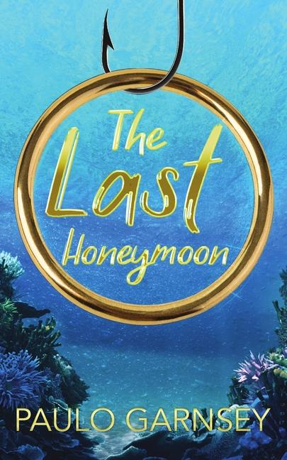 Knjiga The Last Honeymoon Paulo Garnsey