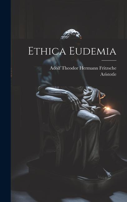 Knjiga Ethica Eudemia Adolf Theodor Hermann Fritzsche