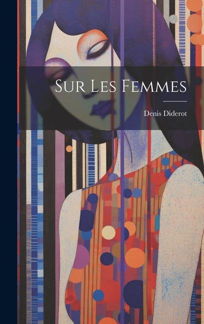 Книга Sur Les Femmes Diderot Denis 1713-1784
