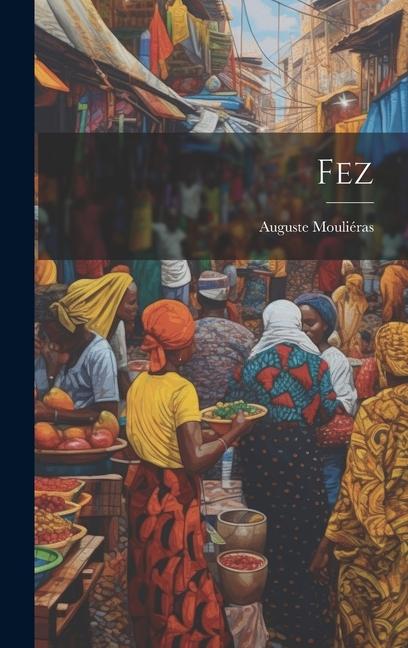 Knjiga Fez Auguste Mouliéras