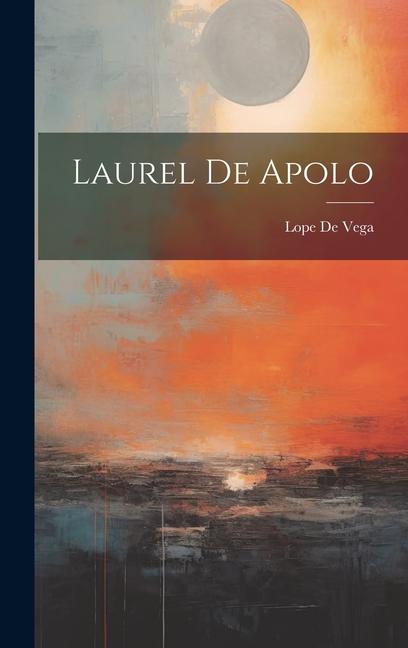 Knjiga Laurel De Apolo Lope De Vega