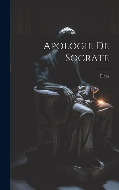 Книга Apologie De Socrate Plato