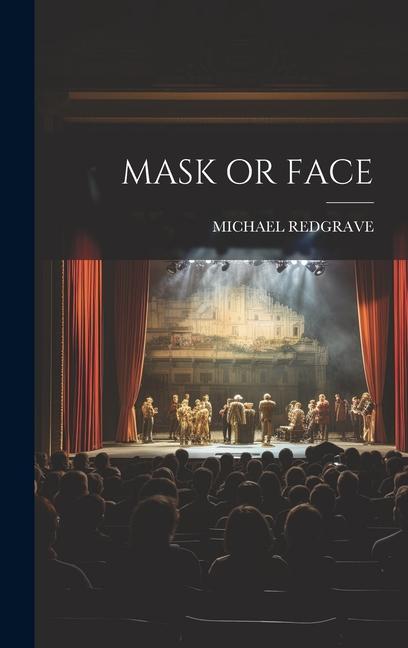 Knjiga Mask or Face MICHAEL REDGRAVE