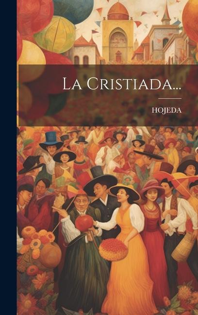 Knjiga La Cristiada... HOJEDA