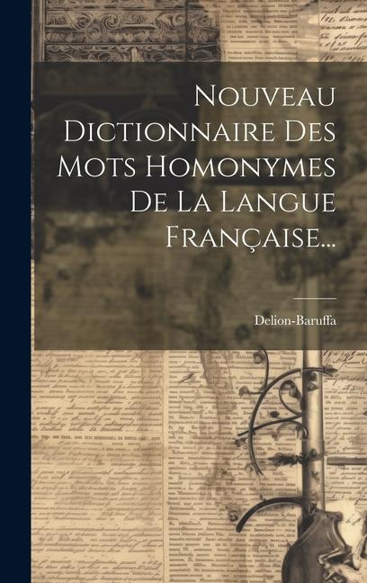 Książka Nouveau Dictionnaire Des Mots Homonymes De La Langue Française... 