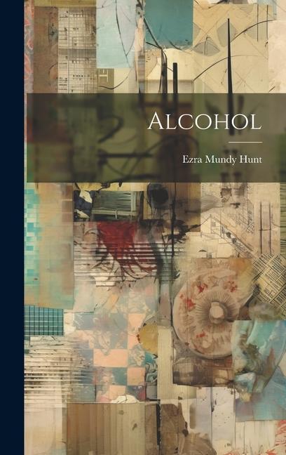 Knjiga Alcohol Ezra Mundy Hunt