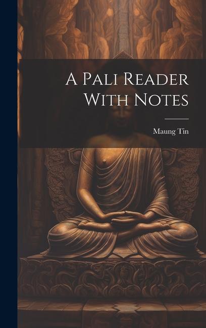 Knjiga A Pali Reader With Notes Maung Tin