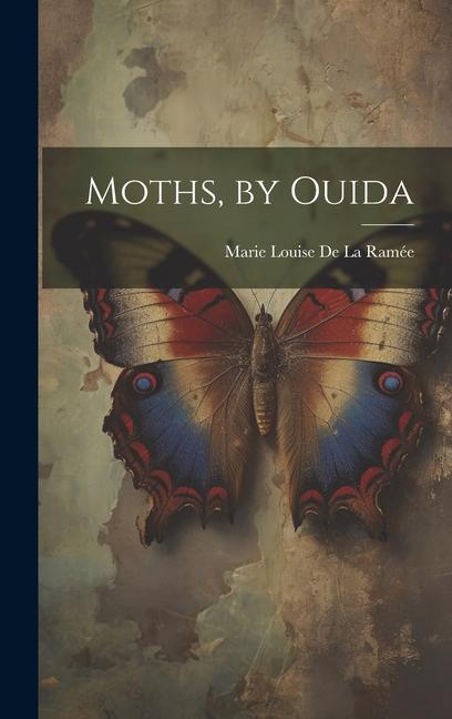 Kniha Moths, by Ouida 
