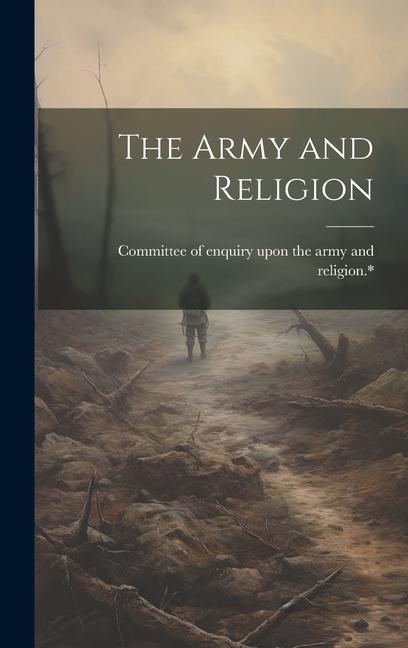 Knjiga The Army and Religion Committee of enquiry upon the army an...