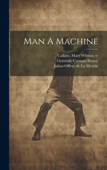 Knjiga Man A Machine Gertrude Carman Bussey