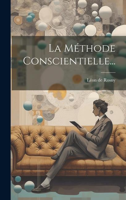 Knjiga La Méthode Conscientielle... Léon de Rosny