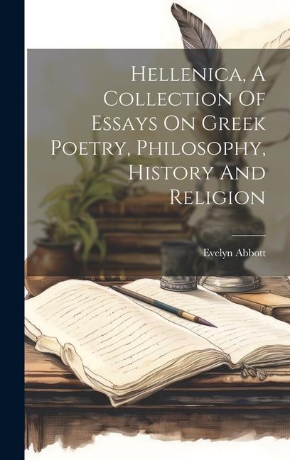 Βιβλίο Hellenica, A Collection Of Essays On Greek Poetry, Philosophy, History And Religion 