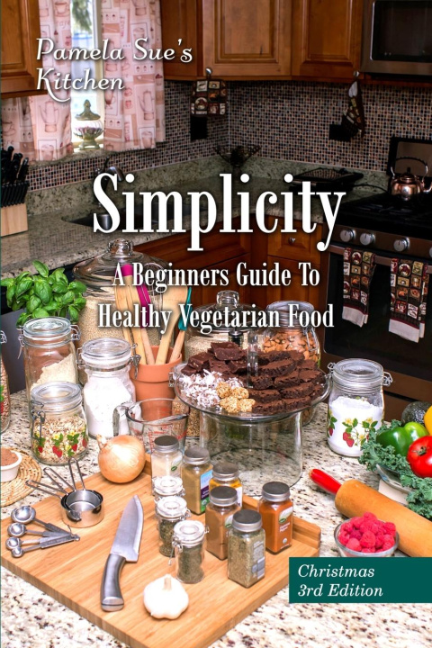 Knjiga Simplicity Pamela Sue's Kitchen