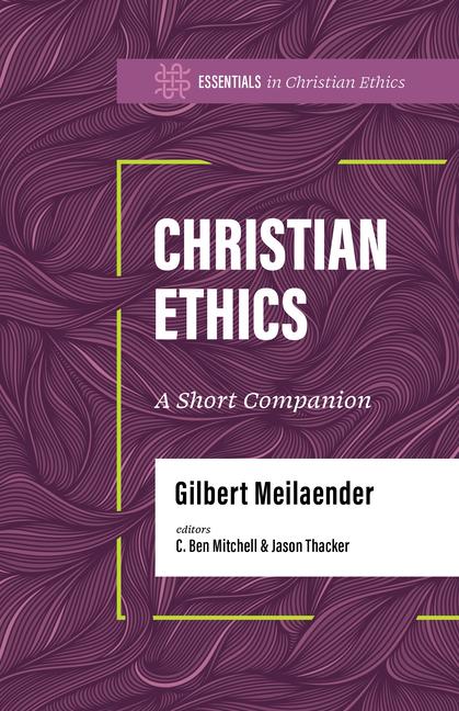 Knjiga Christian Ethics: A Short Companion Jason Thacker