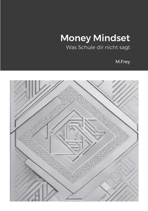 Knjiga Money Mindset Mike Frey