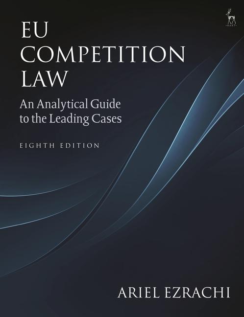 Kniha Eu Competition Law: An Analytical Guide to the Leading Cases 