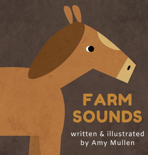 Kniha Farm Sounds Amy Mullen